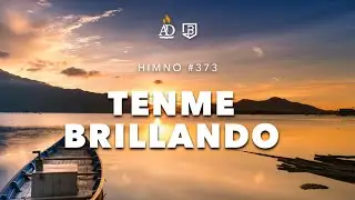 #373 | Tenme brillando - Hno Elías del Cid