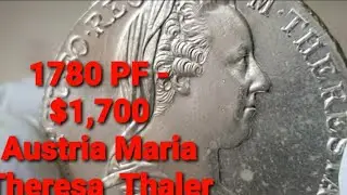 $1,700-PF Rare Austria coin. 1780 Austria Maria Theresa  Thaler silver coin & Value & Grade table.