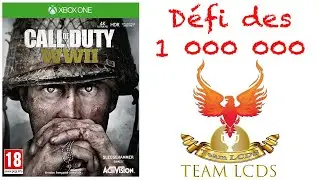 D&eacute;fis - Record 1 million (Partie 2) - Call of Duty World War II