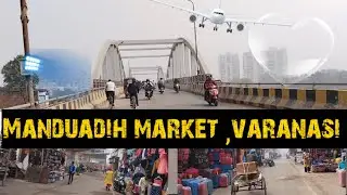 Manduadih Market/Passport office RoB Over bridge/chandpur to Manduadih Varanasi @durgeshtraveller