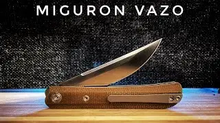 Miguron Vazo Knife Overview - Budget Front Flipper