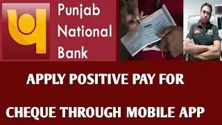 pnb apply positive pay system for cheque through mobile banking app /