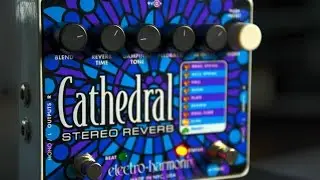 EHX Cathedral Reverb Demo