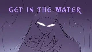 Get in the water | A Midnight hiss animatic