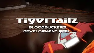 Tigertailz - Bloodsuckers [Development Reel]