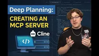 Deep Planning: Creating an MCP Server with Cline