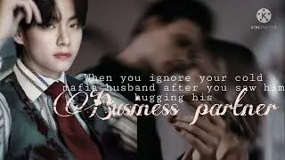 When you ignore your cold mafia husband..|| TAEHYUNG FF ||