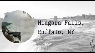 Niagara Falls | Long weekend trip | Buffalo Naval Museum | Old Fort Niagara | Indian family in USA