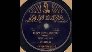 Emry Arthur-Don't Get Married