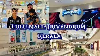 Lulu International mall Trivandrum | Asia’s biggest mall in India | lulu mall Trivandrum vlog