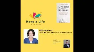 Jill Stoddard: How to Silence Your Inner Critic/Imposter Syndrome
