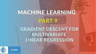 Gradient Descent for Multivariate Linear Regression | Vectorized Gradient descent | Machine Learning