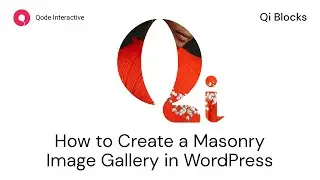 Display a Masonry Image Gallery Using Qi Blocks for Gutenberg in WordPress