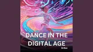 Dance in the Digital Age (Clover Mix)