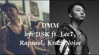 ĐMM (remix) - DSK ft. KrazieNoise, Rapsoul, Lee7