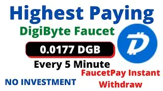 Highest Paying Digibyte Faucet | Every 5 Minute  0.0177 DGB | Instant Payment |