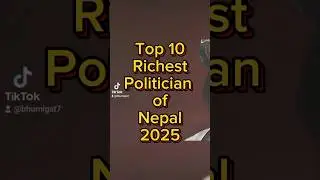 Top 10 richest politicians of Nepal 2025 #top10 #richest #politician #nepal #prach #kpoli #bhumigat