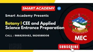 Botany | CEE & Applied Science Entrance Preparation 2082 | Smart Academy Nepal | MEC