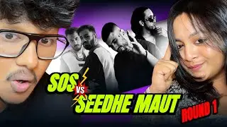 SOS VS SEEDHE MAUT | ROUND 1 | REACTION | ANUDAY