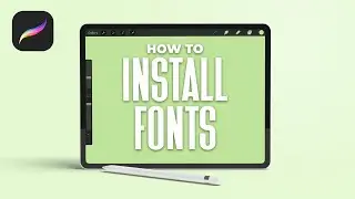 How To Install Fonts in Procreate