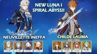NEW LUNA 1 SPIRAL ABYSS!! Neuvillette Ineffa & Childe Lauma | Genshin Impact