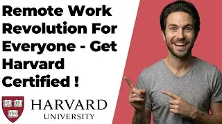 How To Access Remote Work Revolution For Everyone Course On Harvard &ndash; Get Harvard Certified!