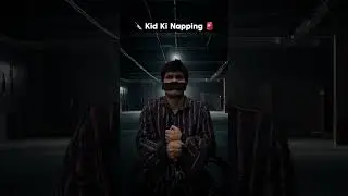 Kid Ki Napping 🚨🔪 #comedy #funny #shorts
