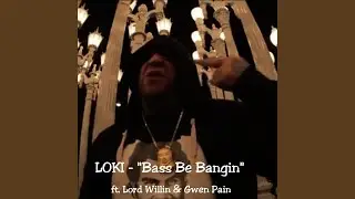 Bass Be Bangin
