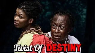 TWIST OF DESTINY 2025 Full Movie Patience Ozokwor Must Watch Nigerian Movies 2025 Latest Full Movies