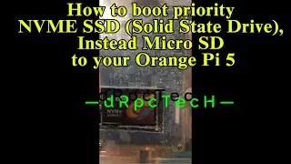 This is how to boot priority NVME SSD instead Micro SD Card to your Orange pi 5 🍊Very Easy Tutorial