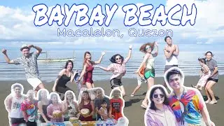 BAYBAY BEACH (Macalelon, Que.) | LONG TIME NO SEA | WORK HARD BUT DON'T FORGET TO LAUGH AND HAVE FUN