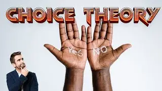 The Power of Choice: Understanding Choice Theory