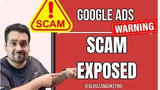 Google Ads 2025 Scams Exposed