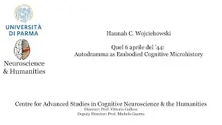 Hannah C. Wojciehowski - Quel 6 aprile del &rsquo;44: Autodramma as Embodied Cognitive Microhistory