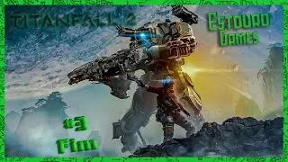 Titanfall 2 Campnha (Remake) - Vou salvar a fronteira parte 3 Fim