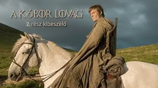 A hét királyság lovagja - 2. rész kibeszélő