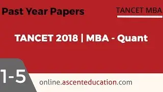 TANCET 2018 MBA Paper | MBA Quant Questions 1 - 5 | TANCET Online Course & Coaching
