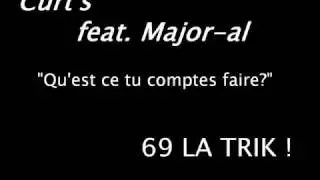 Curt's feat. Major-al: Qu'est ce tu comptes faire?