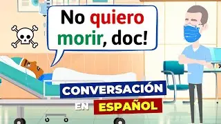 APRENDE ESPAÑOL: En el Hospital | Conversaciones para aprender español - LEARN SPANISH