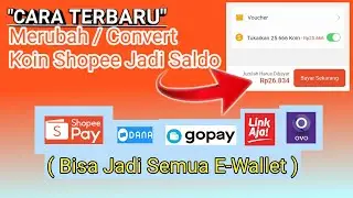 2026 Cuma cara ini yang work ❗ Mengubah koin shopee jadi saldo shopeepay,Dana,Ovo,