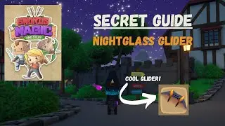 How to Get the NightGlass Glider in Swords 'n Magic and Stuff | Complete Guide