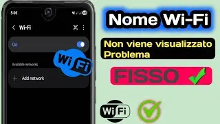 Come risolvere il problema del nome Wi-Fi non visualizzato su Android (veloce e facile)