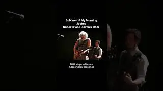Bob Weir 🎸A legendary performance:🤝 My Morning Jacket &mdash; Knockin' on Heaven's Door #gratefuldead