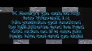WaveyZ I x (MUST WATCH)
