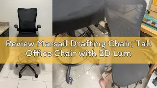 Review Marsail Drafting Chair, Tall Office Chair with 2D Lumbar Support, Standing Desk Chair with Pa