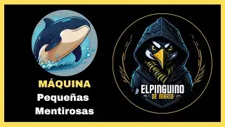 Máquina Pequeñas Mentirosas DockerLabs | Hacking Ético y Ciberseguridad  (PinguDirecto #169)