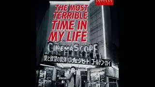 the most terrible time in my life soundtrack meyna co