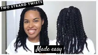 Two Strand Twists Made Easy | Tips for Achieving the Best Two Strand Twists |  Natural Hair