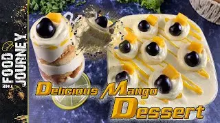 3 Ingredients Delicious Mango Dessert | Mango Fusion Dessert | The Food Journey
