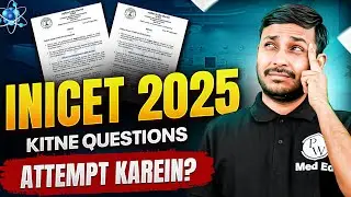 INICET Attempt Strategy 2025 | How Many Questions to Attempt for 150+ Score | Dr Rishabh Sir | MedEd